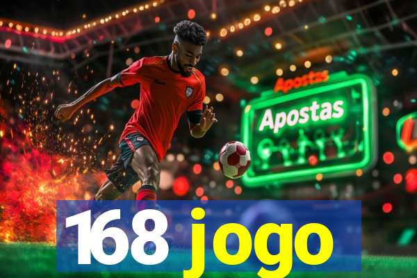 168 jogo